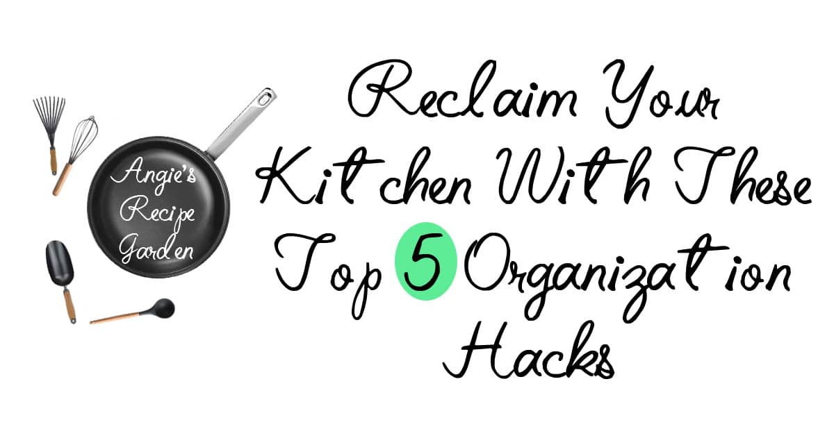 Immediately Reclaim Your Kitchen With These Top 5 Organization Hacks