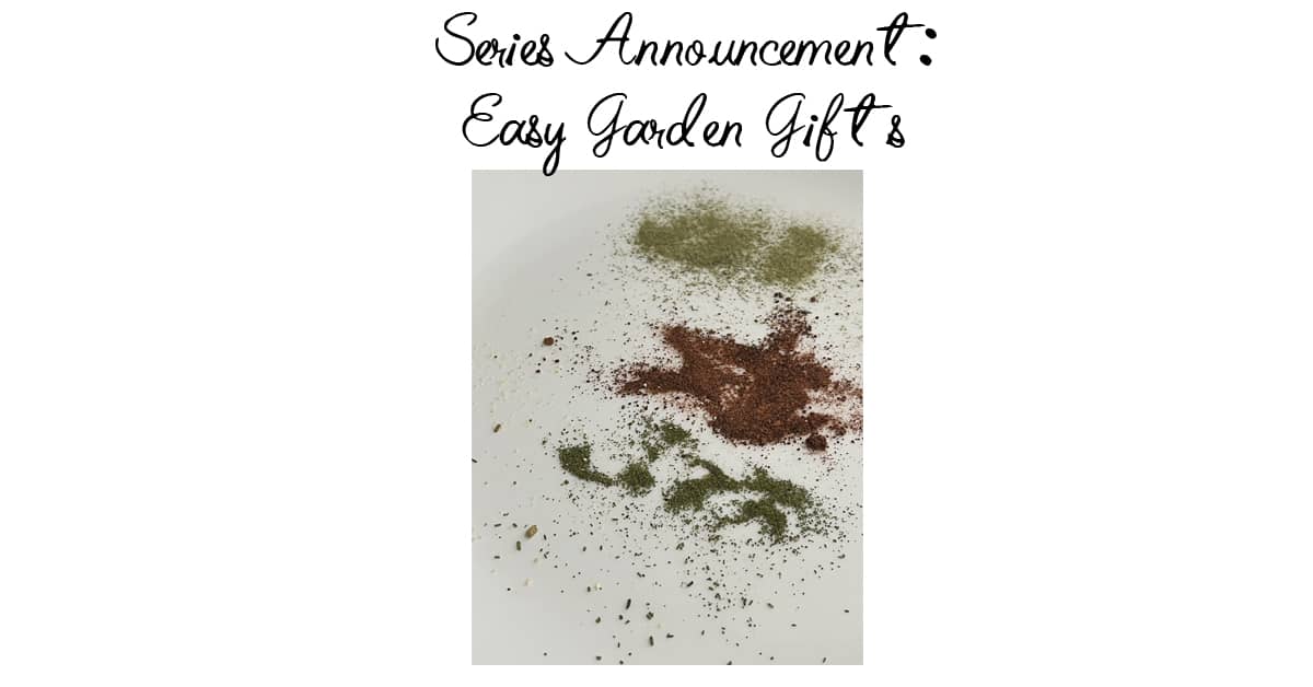 Selected: An Easy Garden Gift, A Series