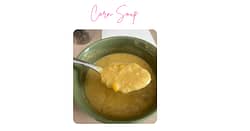 Corn Soup: Make Something New In Minutes - Angie's Recipe Garden