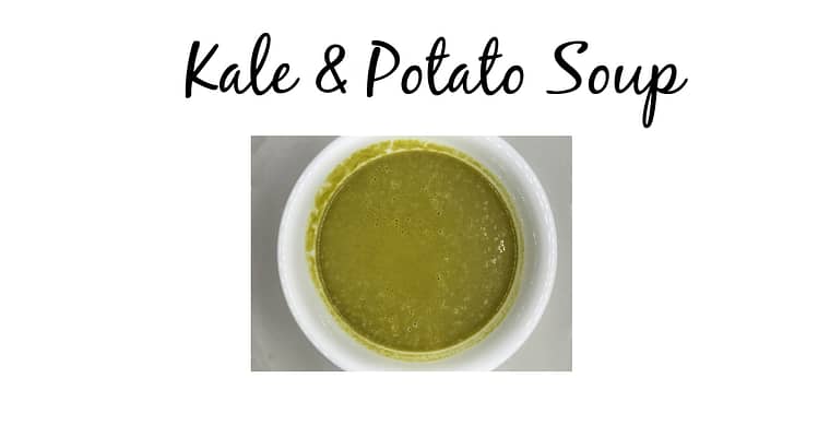 A Kale Potato Soup You Will Make Again And Again