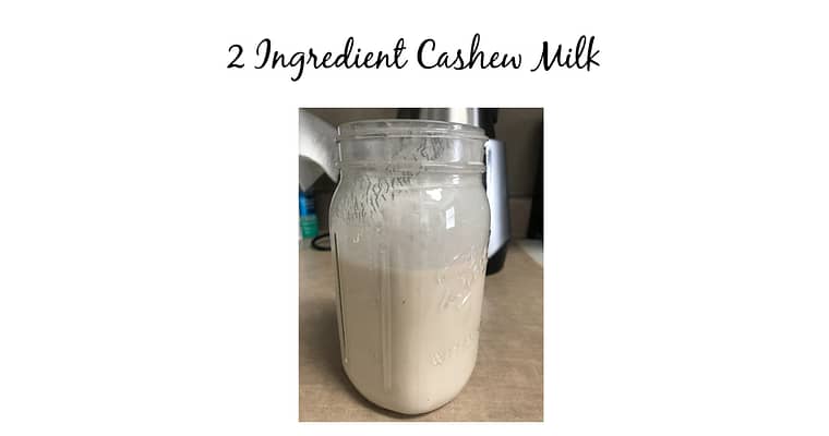 You Need To Try This 2 Ingredient Cashew Milk