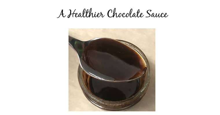 A Healthier Chocolate Sauce That Will Complete Your Next Dessert!