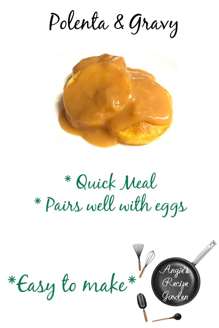Polenta And Gravy A Frugal Dinner Angie's Recipe Garden